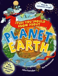 Book Cover for Stuff You Should Know About Planet Earth by John Farndon