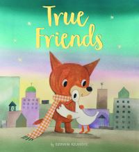 Book Cover for True Friends by Dubravka KolanoviÔc