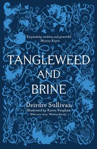 Book Cover for Tangleweed and Brine by Deirdre Sullivan