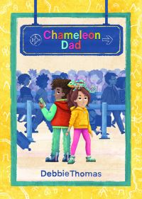 Book Cover for Chameleon Dad by Debbie Thomas