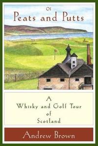 Book Cover for Of Peats and Putts by Andrew Brown