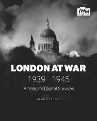 Book Cover for London At War 1939-1945 by Alan Jeffreys