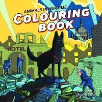 Book Cover for Animals in Wartime Colouring Book by Frances Castle