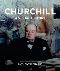 Book Cover for Churchill by Anthony Richards, Imperial War Museums Great Britain
