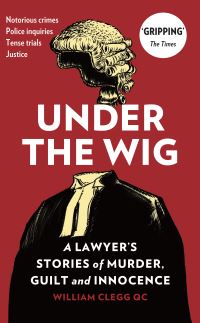 Book Cover for Under the Wig by William Clegg