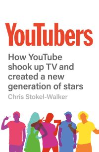 Book Cover for YouTubers by Chris StokelWalker