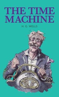 Book Cover for The Time Machine by Eric Brown, H G Wells