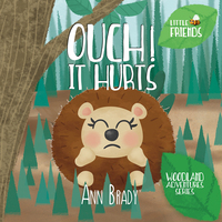 Book Cover for Ouch! It Hurts by Ann Brady