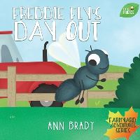 Book Cover for Freddie Fly's Day Out by Ann Brady