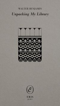 Book Cover for Unpacking My Library by Walter Benjamin