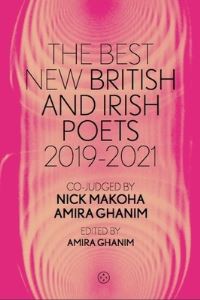 Book Cover for The Best New British and Irish Poets 2019-2021 by Nick Makoha