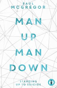 Book Cover for Man Up, Man Down by Paul McGregor