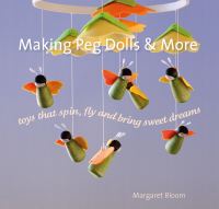 Book Cover for Making Peg Dolls and More by Margaret Bloom