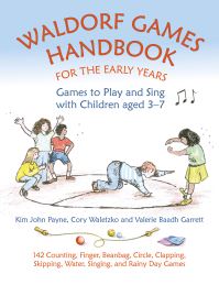 Book Cover for Waldorf Games Handbook for the Early Years by Kim John Payne, Cory Waletzko, Valerie Garrett