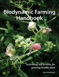 Book Cover for Biodynamic Farming Handbook by John Bradshaw