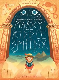 Book Cover for Marcy and the Riddle of the Sphinx by Joe Todd-Stanton