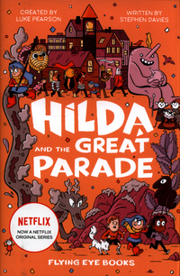 Book Cover for Hilda and the Great Parade by Stephen Davies, Luke Pearson