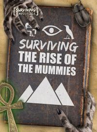 Book Cover for Surviving the Rise of the Mummies by Madeline Tyler