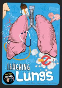 Book Cover for Laughing Lungs and the Respiratory System by Charlie Ogden