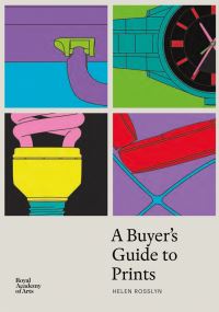 Book Cover for A Buyer's Guide to Prints by Helen Rosslyn
