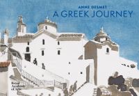 Book Cover for A Greek Journey by Anne Desmet
