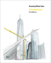 Book Cover for Drawing What I See by Chris Wilkinson, Royal Academy of Arts Great Britain