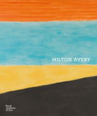 Book Cover for Milton Avery by Milton Avery, Modern Art Museum of Fort Worth, Wadsworth Atheneum Museum of Art, Royal Academy of Arts Great Britain
