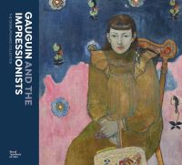 Book Cover for Gauguin and the Impressionists by Ordrupgaardsamlingen, Royal Academy of Arts Great Britain