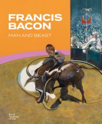 Book Cover for Francis Bacon - Man and Beast by Francis Bacon, Royal Academy of Arts Great Britain