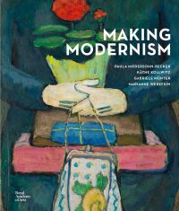 Book Cover for Making Modernism by Paula ModersohnBecker, Käthe Kollwitz, Gabriele Münter, Marianne Werefkin, Royal Academy of Arts Great Britain