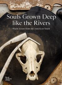 Book Cover for Souls Grown Deep Like the Rivers by Royal Academy of Arts Great Britain