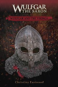 Book Cover for Wulfgar and the Vikings by C A Eastwood