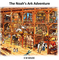 Book Cover for Noah's Ark Adventure by Eunice Wilkie