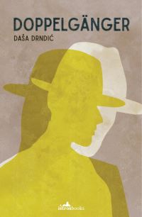 Book Cover for Doppelgänger by Dasa DrndiÔc