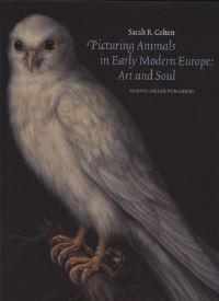 Book Cover for Picturing Animals in Early Modern Europe by Sarah R Cohen