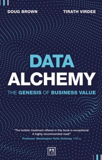 Book Cover for Data Alchemy by Doug Brown, Tirath Virdee