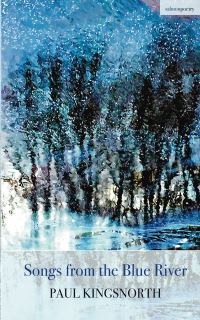 Book Cover for Songs from the Blue River by Paul Kingsnorth