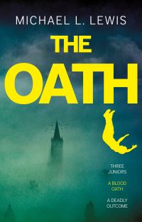 Book Cover for The Oath by Michael L Lewis