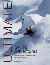 Book Cover for Ultimate Skiing Adventures by Alf Alderson