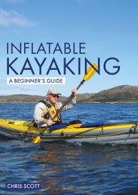 Book Cover for Inflatable Kayaking by Chris Scott