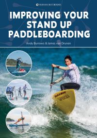 Book Cover for Improving Your Stand Up Paddleboarding by Andy Burrows, James Drunen