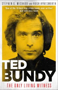 Book Cover for Ted Bundy by Stephen G Michaud, Hugh Aynesworth