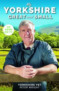 Book Cover for My Yorkshire Great and Small by Peter Wright
