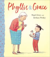 Book Cover for Phyllis & Grace by Nigel Gray