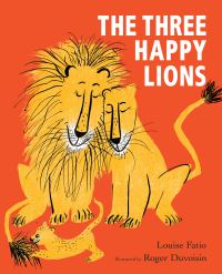 Book Cover for The Three Happy Lions by Louise Fatio