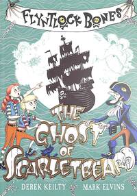 Book Cover for The Ghost of Scarletbeard by Derek Keilty