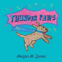 Book Cover for Thunder Paws by Megan M Jones