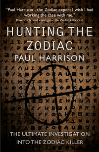 Book Cover for Hunting the Zodiac Killer by Paul Harrison