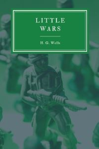 Book Cover for Little Wars and Floor Games by H G Wells