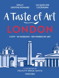 Book Cover for A Taste of Art - London by Jacqueline Cockburn, Holly Grothe Howard